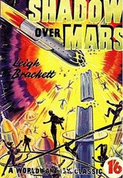 "Shadow Over Mars" (The Nemesis From Terra) (Leigh Brackett)