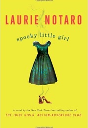 Spooky Little Girl (Laurie Notaro)