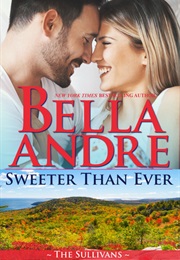Sweeter Than Ever (Bella Andre)