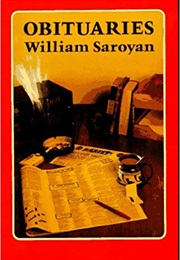 Obituaries (William Saroyan)