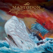 Mastadon- Leviathan