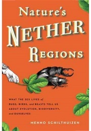 Nature&#39;s Nether Regions (Menno Schilthuizen)