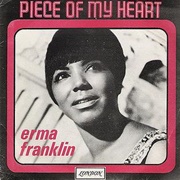 (Take a Little) Piece of My Heart - Erma Franklin