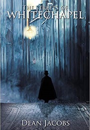 The Streets of Whitechapel (Dean Jacobs)