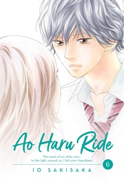 Ao Haru Ride, Vol. 6 (Io Sakisaka)