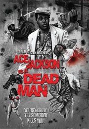 Ace Jackson Is a Dead Man (2015)