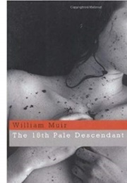 The 18th Pale Descendant (William Muir)