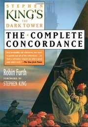 The Dark Tower: The Complete Concordance (Stephen King) (Stephen King)