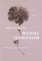 Flesh and Blood (Michael Cunningham)