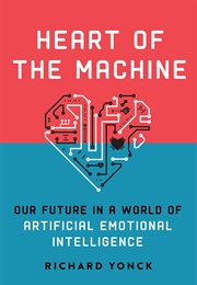 Heart of the Machine (Richard Yonck)