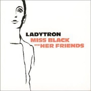 Ladytron- Miss Black
