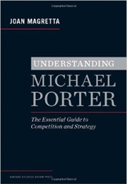 Understanding Michael E Porter (Joan Magretta)