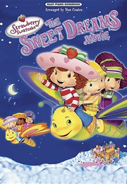 Strawberry Shortcake: The Sweet Dreams Movie (2006)