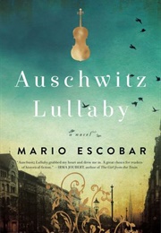 Auschwitz Lullaby (Mario Escobar)