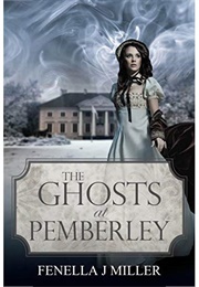 The Ghosts at Pemberley (Fenella J. Miller)