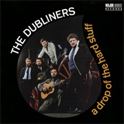 The Dubliners - A Drop of the Hard Stuff
