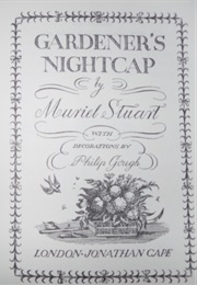 Gardener's Nightcap (Muriel Stuart)