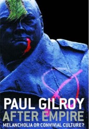 After Empire (Paul Gilroy)