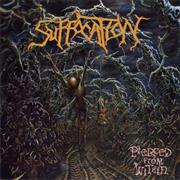 Suffocation: Pierced From Within