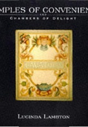 Temples of Convenience and Chambers of Delight (Lucinda Lambton)