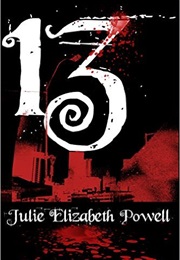 13 (Julie Elizabeth Powell)
