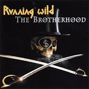 The Brotherhood - Running Wild