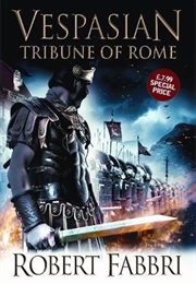Vespasian: Tribune of Rome (Robert Fabbri)