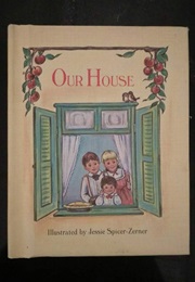 Our House (Jessie Spicer-Zerner)