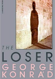 The Loser (George Konrad)