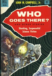 Who Goes There? (John W. Campbell Jr.)