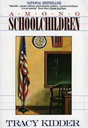 Among Schoolchildren (Tracy Kidder)