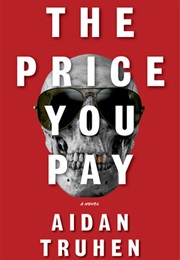 The Price You Pay (Aidan Truhen)