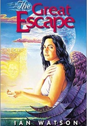 The Great Escape (Ian Watson)