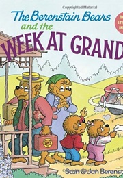 The Berenstain Bears and the Week at Grandma&#39;s (Stan and Jan Berenstain)