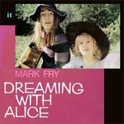 Mark Fry - Dreaming With Alice (1972)