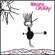 Holger Czukay - On the Way to the Peak of Normal