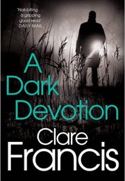 A Dark Devotion (Clare Francis)