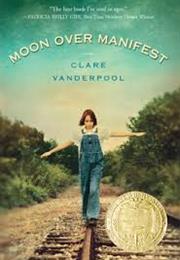 Moon Over Manifest by Clare Vanderpool (2011)