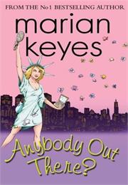 Anybody Out There - Marian Keyes