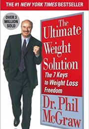 The Ultimate Weight Solution (Dr. Phil McGraw)