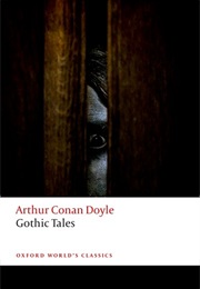 Gothic Tales (Arthur Conan Doyle)