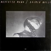 Meredith Monk - Dolmen Music