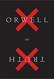 Orwell on Truth (George Orwell)