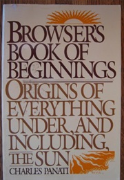 Browser's Book of Beginnings (Charles Panati)