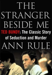 The Stranger Beside Me (Ann Rule)