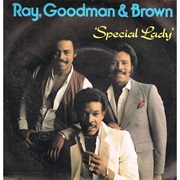 Special Lady - Ray, Goodman &amp; Brown