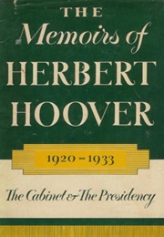 The Memoirs of Herbert Hoover: The Cabinet and the Presidency (Herbert Hoover)