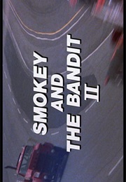 Smokey and the Bandit II. (1980)