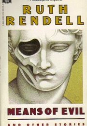 Means of Evil and Other Stories (Ruth Rendell)