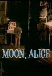 To the Moon, Alice (1991)